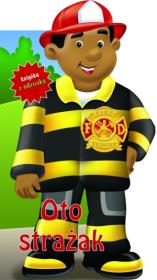 Okładka książki Oto strażak. Książka z odznaką