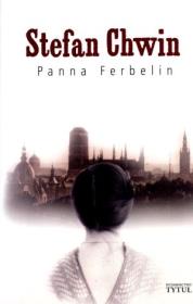Panna Ferbelin. Autor: Chwin Stefan. Dadada.pl Okładka książki Panna Ferbelin