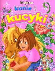 Okładka książki Piękne konie i kucyki