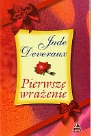 Pierwsze wrażenie. Autor: Deveraux Jude. Dadada.pl Okładka książki Pierwsze wrażenie