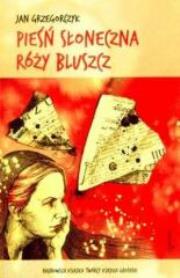 Okładka książki Pieśń słoneczna Róży Bluszcz TW