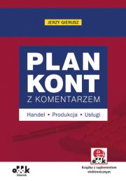 Okładka książki Plan kont z komentarzem - handel, produkcja, usługi (z suplementem elektronicznym)