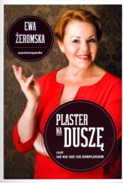 Plaster na duszę. Autor: Żeromska Ewa. Dadada.pl Okładka książki Plaster na duszę