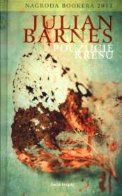 Poczucie Kresu. Autor: Barnes Julian. Dadada.pl Okładka książki Poczucie Kresu