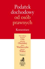Podatek dochodowy od osób prawnych Komentarz. Wydawca: C.H. Beck. Dadada.pl Opakowanie Podatek dochodowy od osób prawnych Komentarz