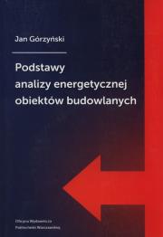 Okładka książki Podstawy analizy energetycznej obiektów budowlanych