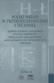 Opakowanie Polski wkład w przyrodoznawstwo i technikę. Tom II. H-Ł