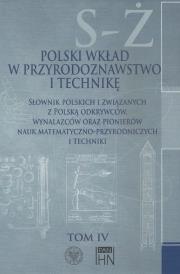 Opakowanie Polski wkład w przyrodoznawstwo i technikę. Tom IV. S-Ż
