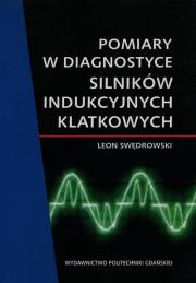 Okładka książki Pomiary w diagnostyce silników indukcyjnych klatkowych