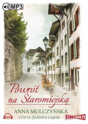 Powrót na Staromiejską - Audiobook. Autor: Mulczyńska Anna. Dadada.pl Okładka książki Powrót na Staromiejską - Audiobook