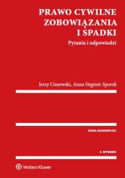 Prawo cywilne Zobowiązania i spadki. Autor: Ciszewski Jerzy, Stępień-Sporek Anna. Dadada.pl Okładka książki Prawo cywilne Zobowiązania i spadki
