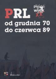 Okładka książki PRL od grudnia 70 do czerwca 89
