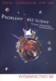 Okładka książki Problemy bez ściemy. Tysiąc światów małolatów