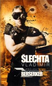 Okładka książki Projekt Berserker - Vladimir Slechta