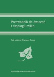 Okładka książki Przewodnik do ćwiczeń z fizjologii roślin