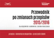 Opakowanie Przewodnik po zmianach przepisów 2015/2016 dla księgowych i kadrowych