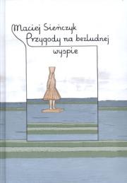 Przygody na bezludnej wyspie. Autor: Sieńczyk Maciej. Dadada.pl Okładka książki Przygody na bezludnej wyspie
