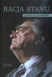 Racja stanu. Janowi Olszewskiemu. Autor: Urbanowicz Jerzy. Dadada.pl Okładka książki Racja stanu. Janowi Olszewskiemu