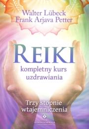 Reiki kompletny kurs uzdrawiania. Autor: Walter Lubeck. Dadada.pl Okładka książki Reiki kompletny kurs uzdrawiania