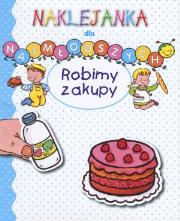 Okładka książki Robimy zakupy. Naklejanka dla najmłodszych