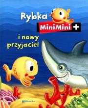 Rybka Minimini i nowy przyjaciel. Autor: Janusik Katarzyna, Zielińska Magdalena. Dadada.pl Okładka książki Rybka Minimini i nowy przyjaciel