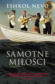 Samotne miłości. Autor: Eshkol Nevo. Dadada.pl Okładka książki Samotne miłości