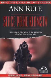 Serce pełne kłamstw. Autor: Rule Ann. Dadada.pl Okładka książki Serce pełne kłamstw
