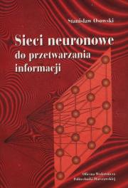 Okładka książki Sieci neuronowe do przetwarzania informacji