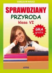 Sprawdziany Przyroda klasa 6 w.2016. Autor: Wrocławski Grzegorz. Dadada.pl Okładka książki Sprawdziany Przyroda klasa 6 w.2016