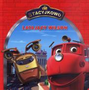 Stacyjkowo - Latający Wilson. Autor: Ball Sarah. Dadada.pl Okładka książki Stacyjkowo - Latający Wilson