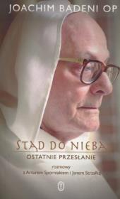 Stąd do nieba. Ostatnie przesłanie. Autor: Strzałka Jan, Sporniak Artur. Dadada.pl Okładka książki Stąd do nieba. Ostatnie przesłanie