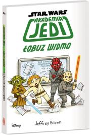 Star Wars Akademia Jedi Łobuz widmo. Autor: Brown Jeffrey. Dadada.pl Okładka książki Star Wars Akademia Jedi Łobuz widmo