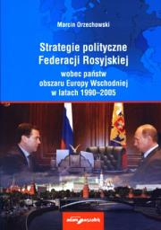 Okładka książki Strategie polityczne Federacji Rosyjskiej