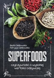Superfoods. Autor: Beata Cieślowska, Patrycja Cieślowska. Dadada.pl Okładka książki Superfoods