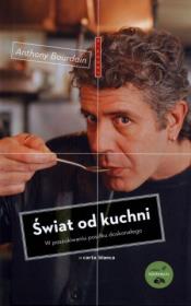 Świat od kuchni  CARTA BLANCA. Autor: Bourdain Anthony. Dadada.pl Okładka książki Świat od kuchni  CARTA BLANCA