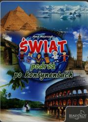 Świat podróż po kontynentach. Autor: Majorczyk Anna. Dadada.pl Okładka książki Świat podróż po kontynentach