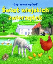 Okładka książki Świat wiejskich zwierzątek. Czy znasz cyfry?