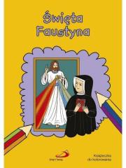 Okładka książki Święta Faustyna. Książeczka do kolorowania