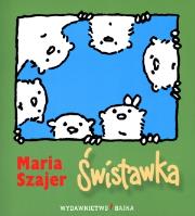 Okładka książki Świstawka BAJKA