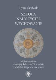 Okładka książki Szkoła − nauczyciel − wychowanie