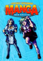 Sztuka Rysunku Manga. Autor: Krefta Ben. Dadada.pl Okładka książki Sztuka Rysunku Manga