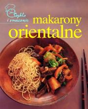 Szybko i smacznie - Makarony orientalne. Autor: praca zbiorowa. Dadada.pl Okładka książki Szybko i smacznie - Makarony orientalne
