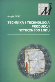Okładka książki Technika i technologia produkcji sztucznego lodu