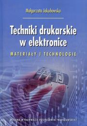 Okładka książki Techniki drukarskie w elektronice