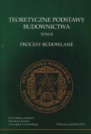 Opakowanie Teoretyczne podstawy budownictwa Tom 2 Procesy budowlane