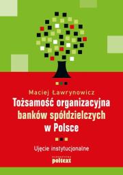 Okładka książki Tożsamość organizacyjna banków spółdzielczych...