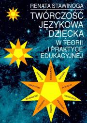 Okładka książki Twórczość językowa dziecka w teorii i praktyce edukacyjnej