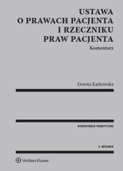 Okładka książki Ustawa o prawach pacjenta i Rzeczniku Praw Pacjenta. Komentarz
