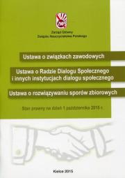 Opakowanie Ustawa o związkach zawodowych Ustawa o Radzie Dialogu Społecznego Ustawa o rozwiązywaniu sporów zbiorowych