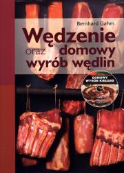 Wędzenie oraz domowy wyrób wędlin z płytą CD. Autor: Gahm Bernhard. Dadada.pl Okładka książki Wędzenie oraz domowy wyrób wędlin z płytą CD